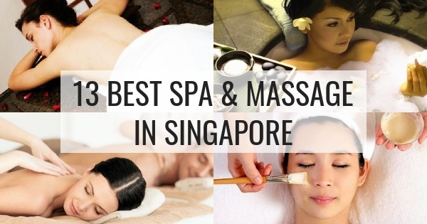 13 Cheap & Best Massage In Singapore From S$38 Per Pax 13 Cheap & Best Massage In Singapore From S$38 Per Pax