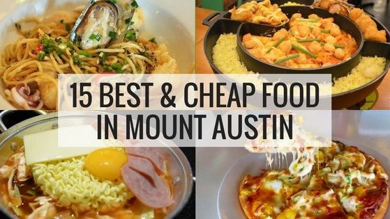 15 Best and Cheap Food in Mount Austin