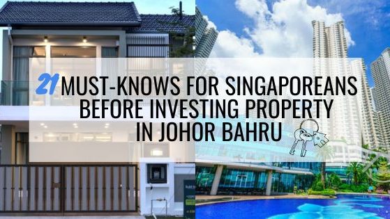 21 Must Knows Investing Property in JB 21 Must Knows Investing Property in JB