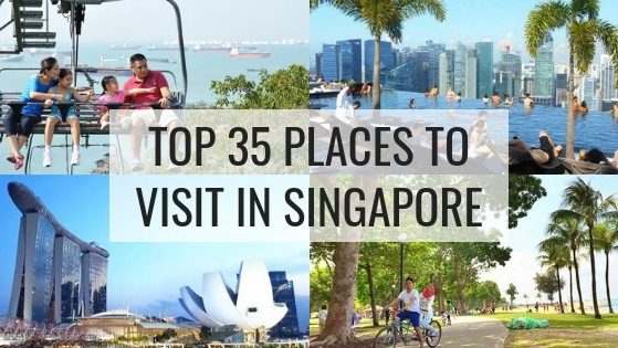 35 Best Places To Visit In Singapore