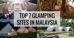 Top 7 Glamping Places in Malaysia
