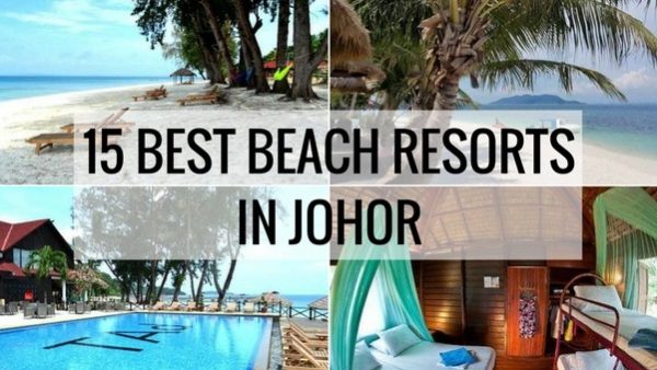 15 Best Beach Resorts in Johor