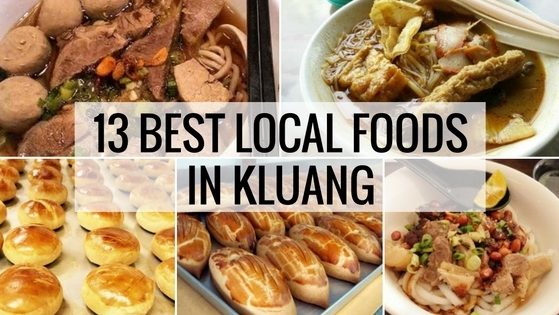 Best Local Foods In Kluang Johor 13 Best Local Foods In Kluang Johor