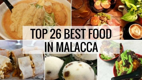 Best Malacca Foods Best Malacca Foods