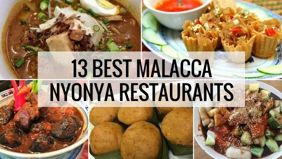 Best Nyonya Restaurants & Nyonya Foods in Malacca