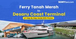 Ferry From Tanah Merah To Desaru Coast Ferry Terminal Step By Step Guide