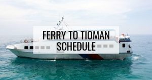 Ferry To Tioman Island From Mersing Jetty & Ferry To Tioman Island From Tanjung Gemok Jetty