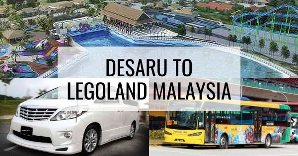 From Desaru To Legoland Malaysia