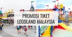 Harga Tiket & Promosi Tiket Legoland Malaysia