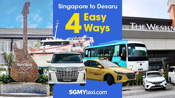 How To Go Desaru From Singapore How To Go Desaru From Singapore
