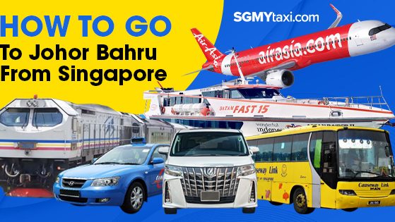 How To Go JB From Singapore How To Go JB From Singapore