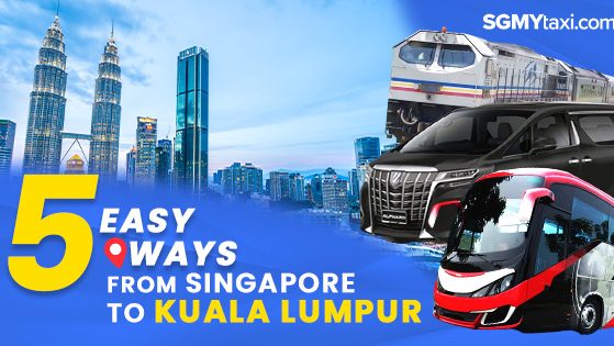 How To Go KL From Singapore