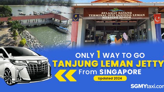 How To Go Tanjung Leman Jetty From Singapore How To Go Tanjung Leman Jetty From Singapore