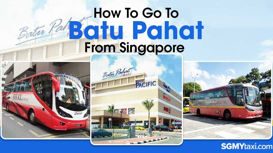 How To Go To Batu Pahat From Singapore Guide