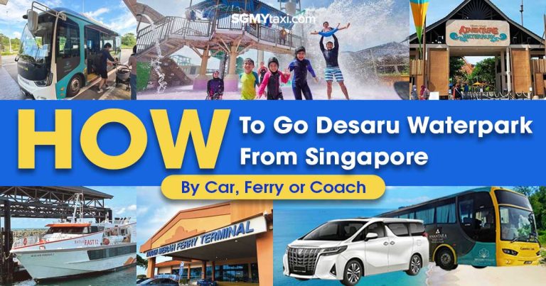 How To Go To Desaru Waterpark From Singapore