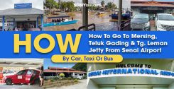 How To Go To Mersing, Teluk Gading & Tg. Leman Jetty From Senai Airport