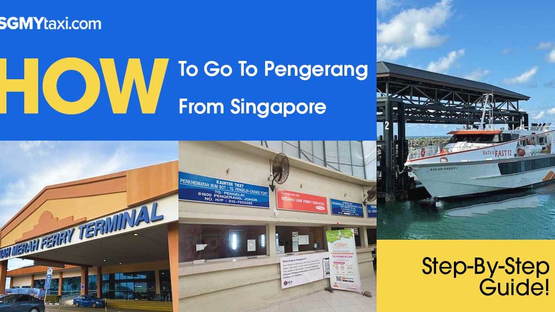 How-To-Go-To-Pengerang-From-Singapore How To Go To Pengerang From SG
