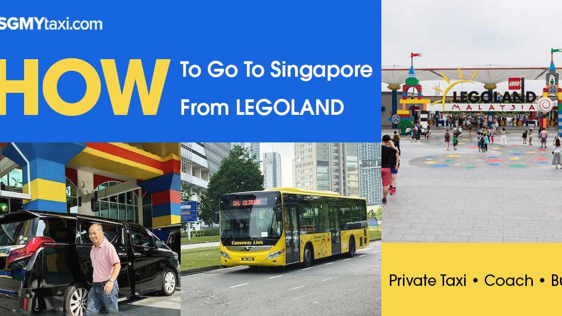 How To Go To SG From Legoland