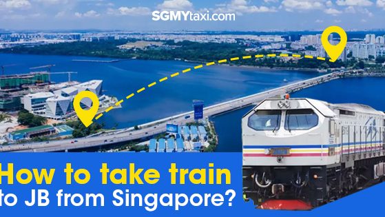 How To Take Train To JB From Singapore