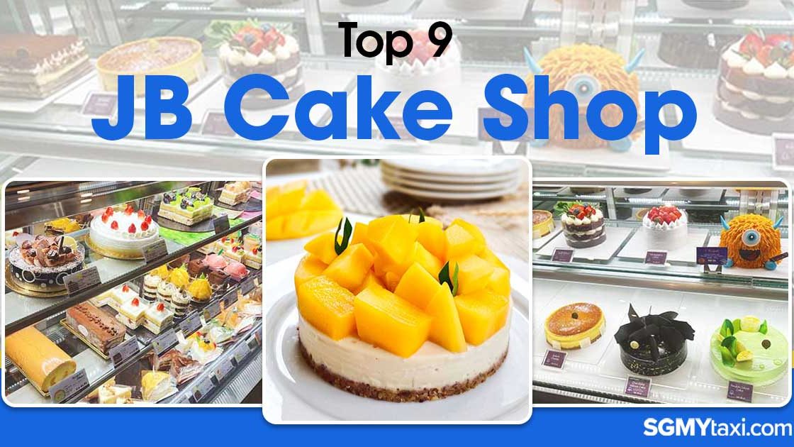JB-Cake-Shop Indulge in Sweet Delights: Discover the Top 9 Cake Shops in Johor Bahru!