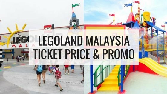 Legoland Malaysia Ticket Price & Ticket Promo Legoland Malaysia Ticket Price & Legoland Malaysia Ticket Promo Update