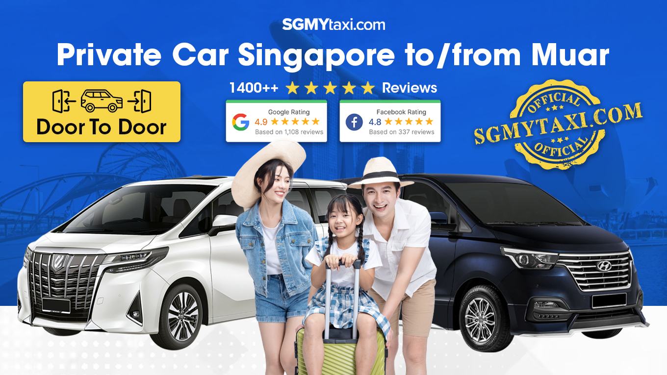 Private Car From Singapore To Muar