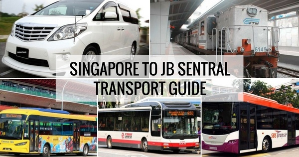 How To Go To JB Sentral From Singapore Transport Guide