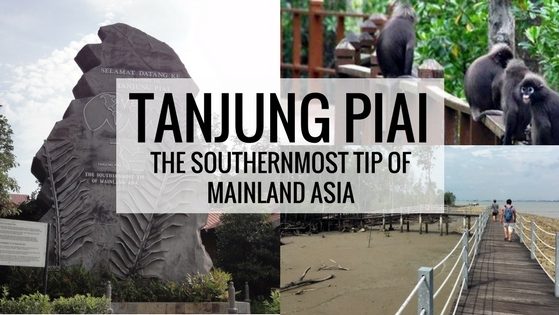 Tanjung Piai (The Southernmost Tip of Mainland Asia)