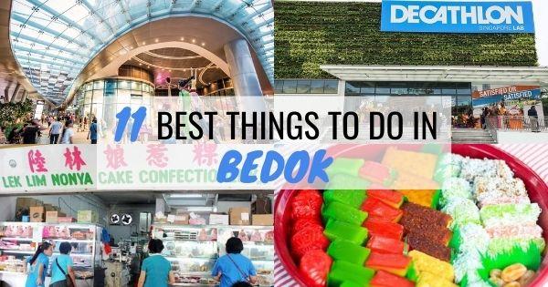 11 Best Things To Do In Bedok