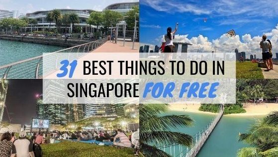 31 Best Things To Do In Singapore For Free