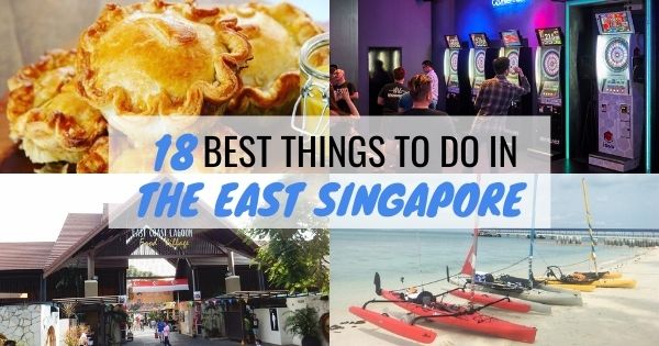 18 Best Things To Do In The East Singapore