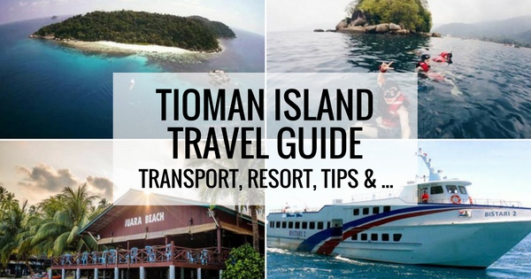 How To Get To Tioman Island From Singapore (Include Resort & Tips)