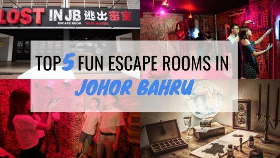 Top 5 Fun Escape Rooms In Johor Bahru Top 5 Fun Escape Rooms In Johor Bahru