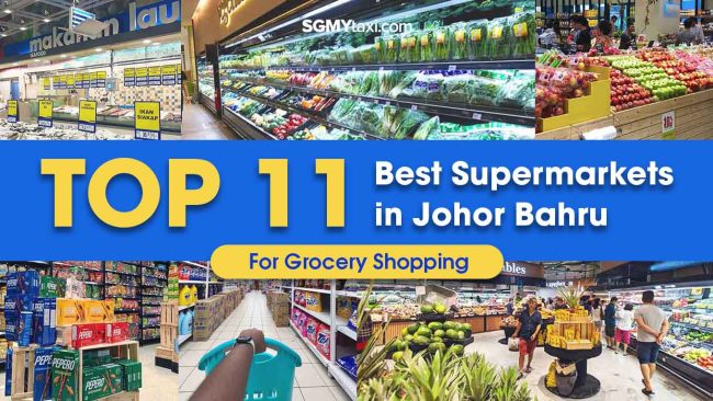 Top-Best-Supermarkets-in-JB-For-Grocery-Shopping Budget-friendly supermarkets in JB for quality grocery shopping
