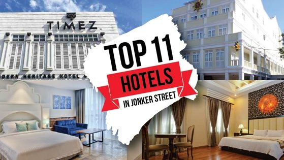 Top 11 Hotels In Jonker Street