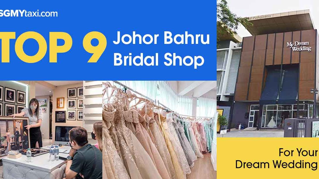 Top-JB-Bridal-Shop Explore Top Bridal Shops in JB for Perfect Wedding Attire