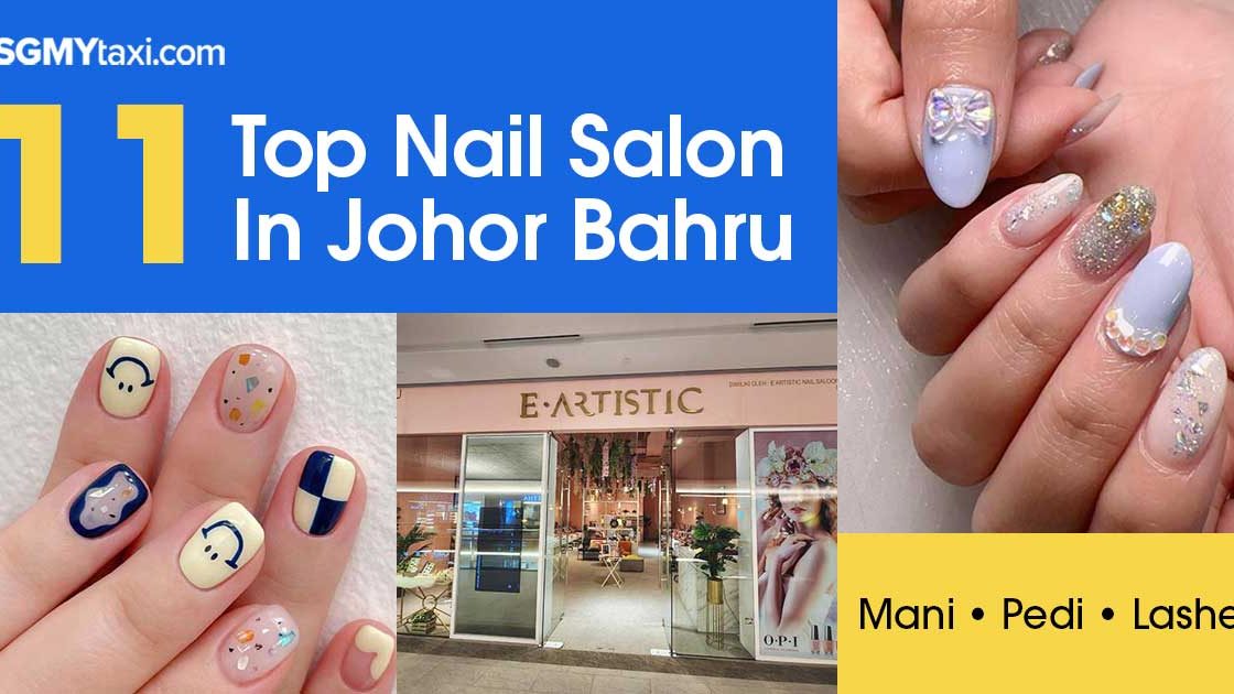 Top-Nail-Salon-in-JB Pamper Yourself at JB's Finest Nail Salons: Affordable, Exceptional, and Luxurious Treatments Await!