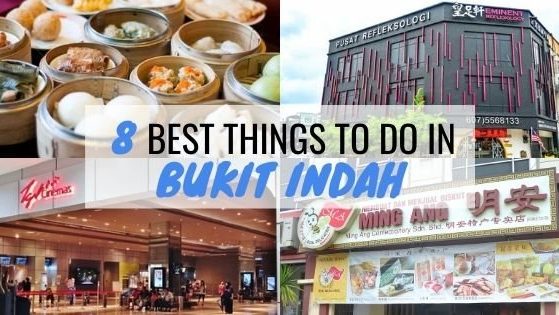 What To Do In Bukit Indah: 8 Best Things To Do In Bukit Indah