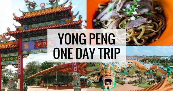 Yong Peng Johor One Day Trip